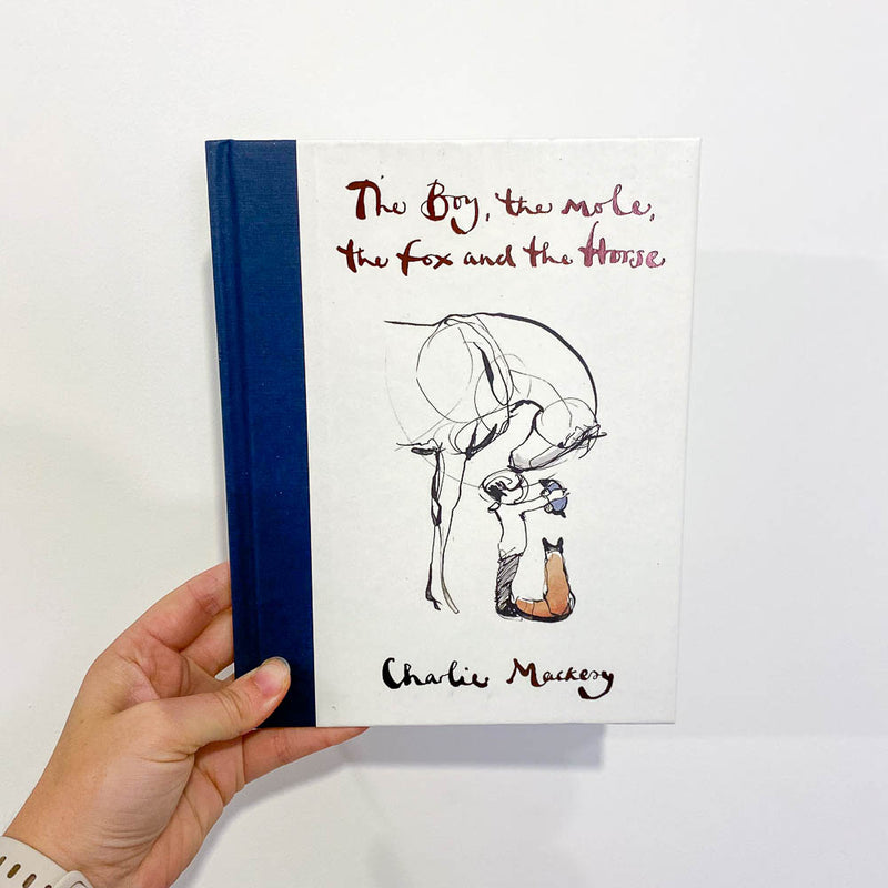 The Boy, The Mole, The Fox and The Horse by Charlie Mackesy